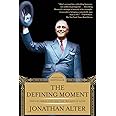 The Defining Moment: FDR's Hundred Days and the Triumph of Hope