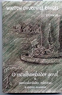 Livro O Esculhambador Geral: e particularidades relativas a outros assuntos