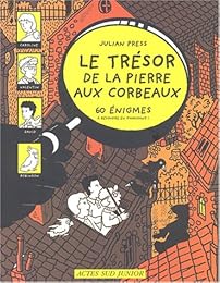 Le  trésor de la Pierre-aux-Corbeaux