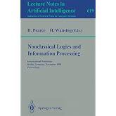 Nonclassical Logics and Information Processing Lecture Notes in Artificial Intelligence 619