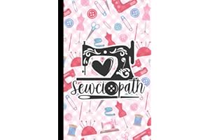Sewciopath: Notebook Journal For Women Who Love To Sew | Funny Gifts For Quilters And Sewers