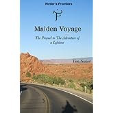 Maiden Voyage: The Prequel to The Adventure of a Lifetime (Notier's Frontiers)