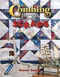 Combing Through Your Scraps by 