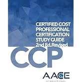 Certified Cost Professional Certification Study Guide 2nd Ed. Revised