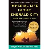 Imperial Life in The Emerald City: Inside Iraq's Green Zone