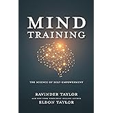 Mind Training: The Science of Self-Empowerment