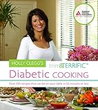 Holly Clegg's Trim and Terrific Diabetic Cooking by Holly Clegg