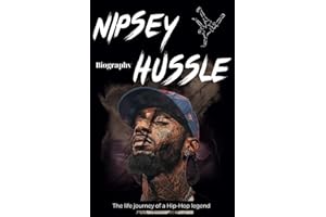 Nipsey Hussle Biography: The life journey of a Hip-Hop legend