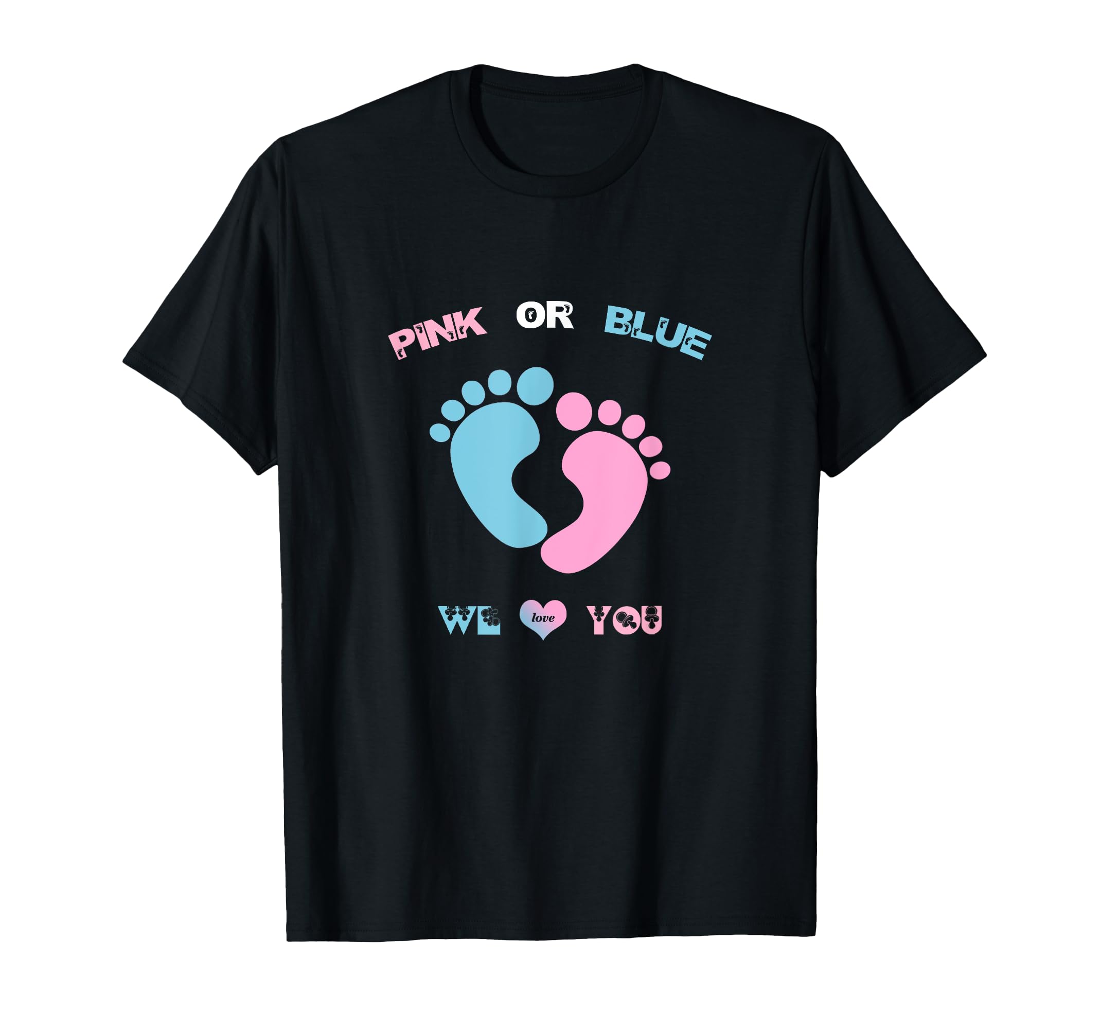Pink Or Blue We Love You Heart Baby Shower Gender Reveal T-Shirt