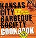 The Kansas City Barbeque Society Cookbook: 25th Anniversary Edition by Ardie A. Davis, Chef Paul Kirk