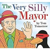 The Very Silly Mayor
