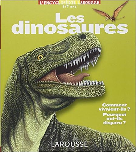 Les Dinosaures 6/9 Ans, by Thierry Olivaux Les Dinosaures 6/9 Ans, by Thierry Olivaux