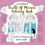 Castle Of Mirrors Coloring Book: Quirky Art Therapy For Peculiar People by 