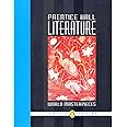 Prentice Hall Literature: World Masterpieces, Grade 12, Penguin Edition, Student Edition