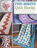 Five-Minute Quilt Blocks: One-Seam Flying Geese Block Projects for Quilts, Wallhangings and Runners by Suzanne McNeill