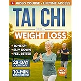 Tai Chi for Weight Loss: 28-Day Challenge with Simple 10-Minute Daily Routine & Low-Impact Exercise for Seniors to Help You S