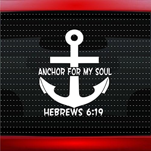 Noizy Graphics Anchor for My Soul Hebrews 6:19 Christian Car Sticker Truck Window Vinyl Decal White