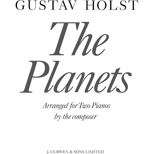 アート・デザイン・音楽 GUSTAV HOLST THE PLANETS FOR TWO PIANOS GUSTAV FOR アート・デザイン・音楽 PIANOS TWO HOLST THE PLANETS