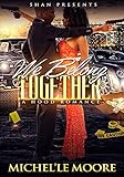 We Belong Together: A Hood Roman... - Michel'le Moore