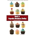 Start a Cupcake Business Today