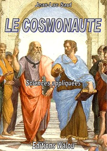 Le cosmonaute (French Edition) by Jean-Luc Saut