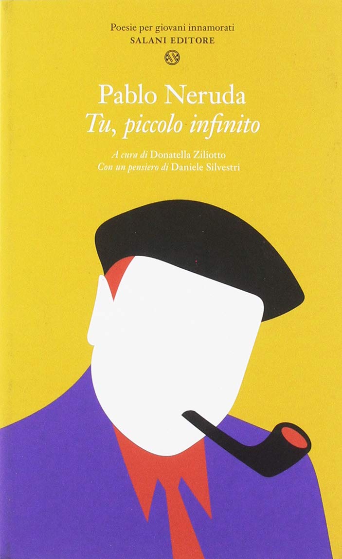 Tu Piccolo Infinito Poesie Per Giovani Innamorati Testo Spagnolo A Fronte Neruda Pablo Amazon Com Books