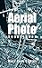 The Aerial Photo Sourcebook by 