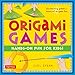 Origami Games: Hands-On Fun for Kids!: Origami Book with 22 games, 21 Foldable Pieces: Great for Kids and Parents by Joel Stern