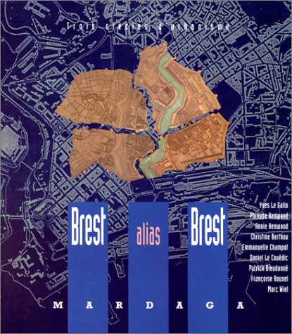 Brest alias Brest: Trois siècles d'urbanisme (French Edition) by (Paperback)