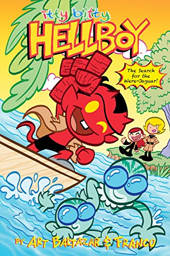 Itty Bitty Hellboy: The Search for the Were-Jaguar! (Itty Bitty Comics: Hellboy)