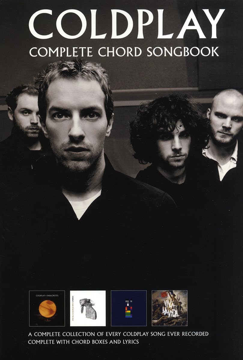 Coldplay - Complete Chord Songbook | Guitar Chord Sheet Music Book with Lyrics for Acoustic and Electric Guitar Players Students and Teachers | ... Reference Collection: Revised Edition