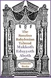 Talmud Makkoth, Eduyyoth and Aboth (Soncino Babylonian Talmud Book 38)