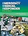 Emergency Medical Responder: First on Scene (9th Edition) (Paramedic Care)
