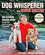 Dog Whisperer with Cesar Millan: The Ultimate Episode Guide