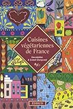 Cuisines vÃ©gÃ©tariennes de France (French Edition) by 