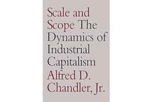 Scale and Scope: The Dynamics of Industrial Capitalism