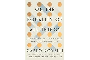 On the Equality of All Things: Lessons on Physics and Philosophy
