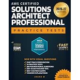 AWS CERTIFIED SOLUTION ARCHITECT PROFESSIONAL (SAP-C02) | FAST TRACK PREPARATION, 10 PRACTICE TESTS, 650 FOUNDATIONAL QUESTIONS, 620+ EXAM FOCUSED TIPS, 600+ CAUTION ALERTS AND CONCISE EXPLANATIONS