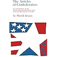 The Articles of Confederation: An Interpretation of the Social-Constitutional History of the American Revolution, 1774-1781