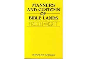 Manners and Customs of Bible Lands