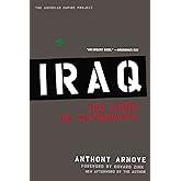 Iraq: The Logic of Withdrawal (American Empire Project)