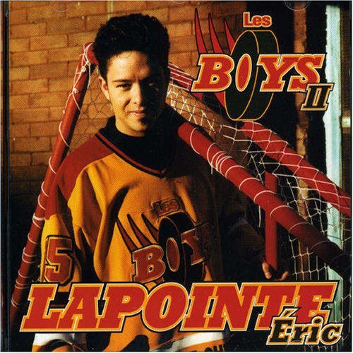Eric Lapointe - Les Boys 2 - Zortam Music