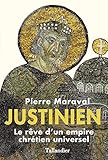 Justinien : Le rêve d'un empire chrétien universel by 