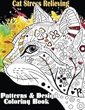 Cat Stress Relieving Designs & Patterns Adult Coloring Book (Beautiful Adult Coloring Books) (Volume 10) by 