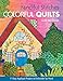 Fanciful Stitches, Colorful Quilts: 11 Easy Applique Projects to Embroider by Hand by 