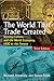 The World That Trade Created: Society, Culture and the World Economy, 1400 to the Present