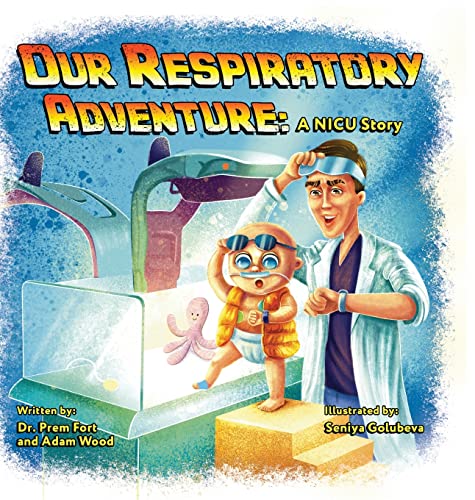 Amazon.com: Our Respiratory Adventure: A NICU Story: 9781039150621