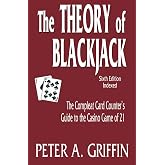 The Theory of Blackjack: The Compleat Card Counter's Guide to the Casino Game of 21