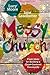 Messy Church: Fresh Ideas for Building a Christ-Centered Community primary