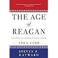 The Age of Reagan: The Fall of the Old Liberal Order: 1964-1980